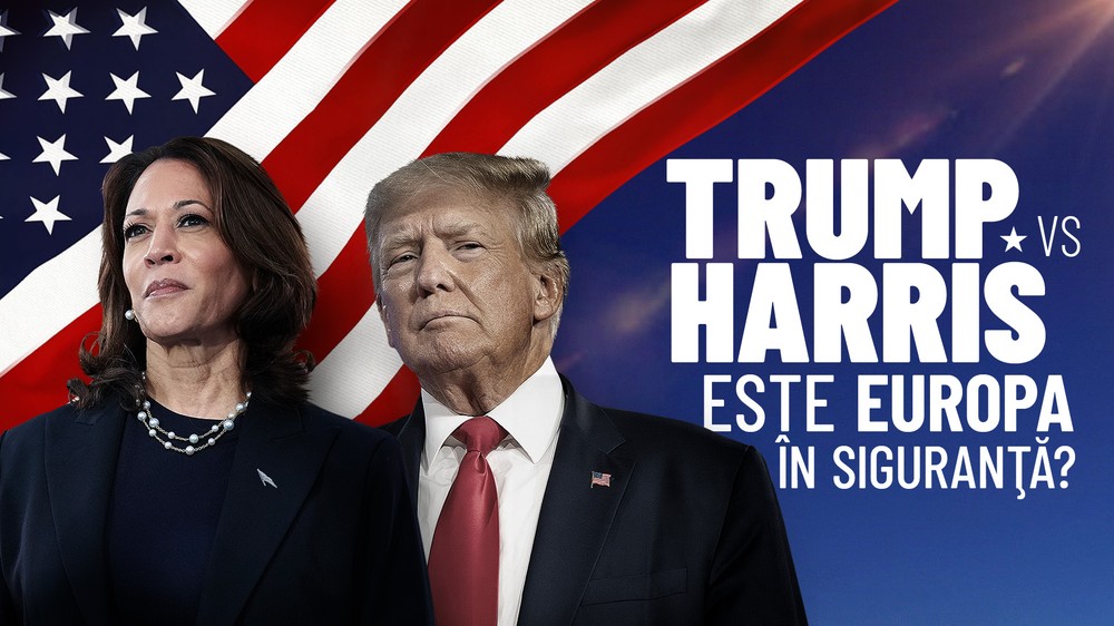 Trump vs. Harris: este Europa în siguranță?