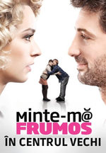 Minte-mă frumos în Centrul Vechi