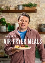 Jamie Oliver: Rețete la Air Fryer