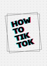 How To TikTok
