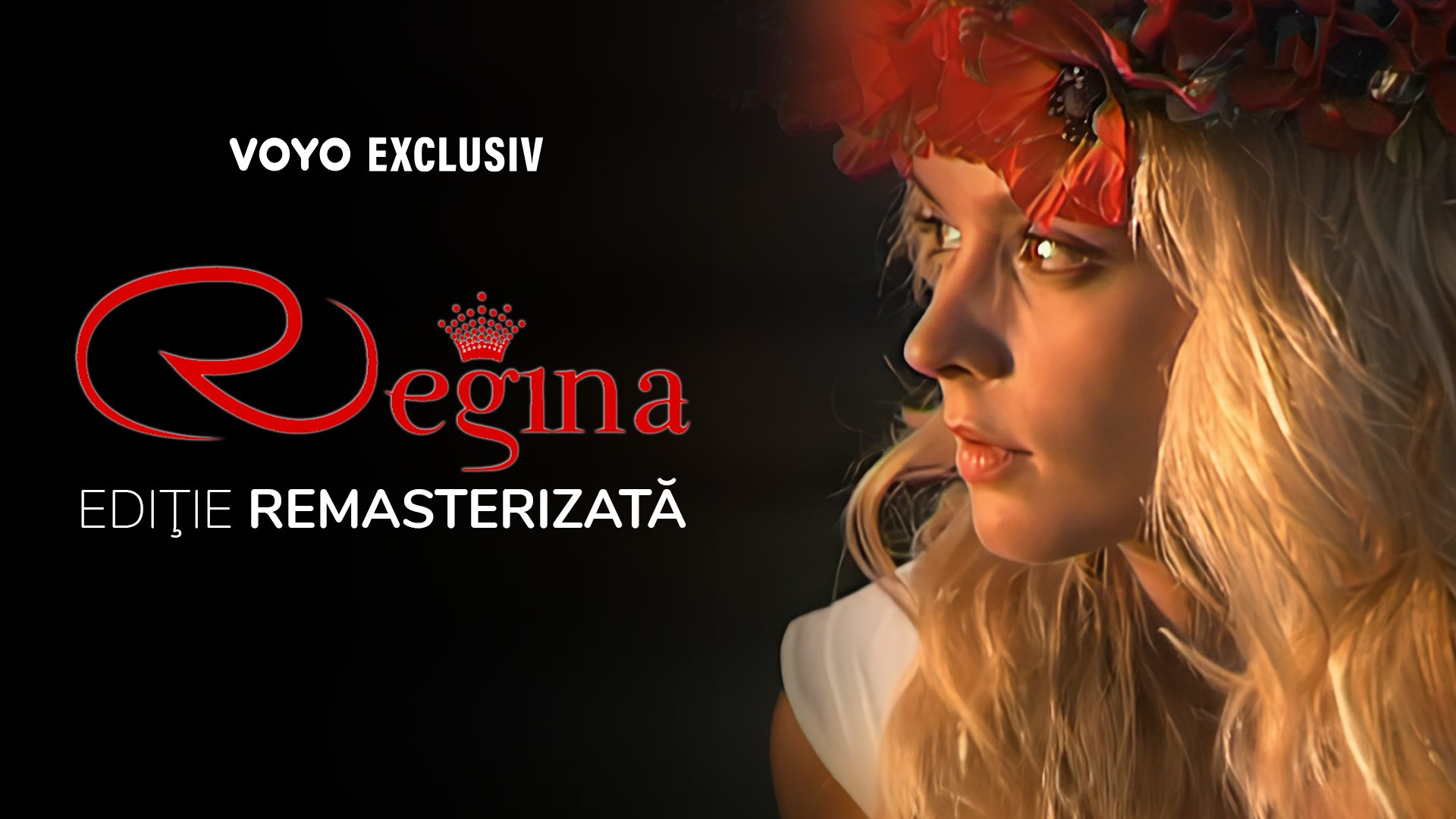 Vezi serialul „Regina” remasterizat HD, EXCLUSIV pe VOYO!