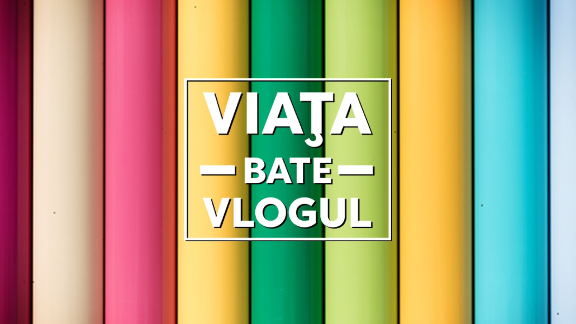 Viața bate vlogul