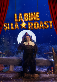 La Bine și la Roast