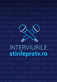 Interviurile stirileprotv.ro