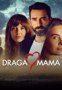 Dragă mamă