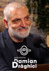 Podcastul lui Damian Drăghici