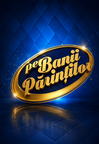 Pe banii părinților