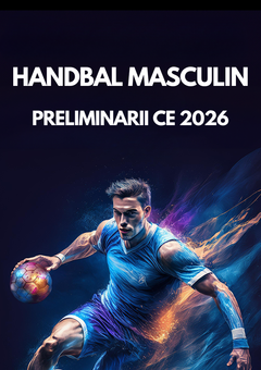 Handbal Masculin - Preliminarii CE 2026