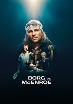 Borg vs. McEnroe: Înfruntarea secolului