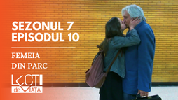 Ep10 - Femeia din parc