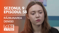 E58 - Răzbunarea Denisei