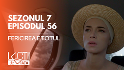 Ep56 - Fericirea e totul