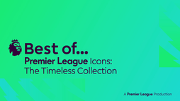 Best Of... The Premier League Icons