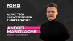 Andrei Manolache: AI and Tech Innovations For Entrepreneurs