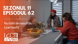 Episodul 62 - Nu sunt de nasul tău (partea II)