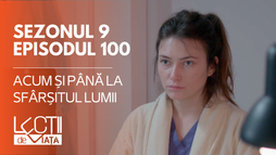E100 - Acum și pâna la sfârsitul lumii