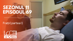 Episodul 69 - Frații (partea I)
