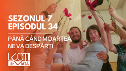 Ep34 - Până când moartea ne va despărți