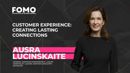 Ausra Lucinskaite - Customer Experience Creating Lasting Connections