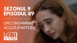 E89 -  Un condamnat acuză (partea II)