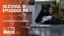 Episodul 95 - Lanțul binelui (partea I)