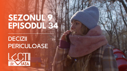 E34 - Decizii periculoase