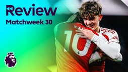 Review - Matchweek 30