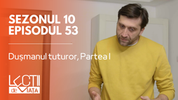 Episodul 53 - Dușmanul tuturor, Partea I