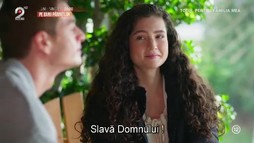 Totul pentru familia mea - 10 Iulie 2026