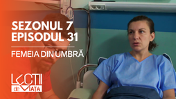 Ep31 - Femeia din umbră