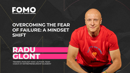 Radu Glonț - Overcoming the Fear of Failure A Mindset Shift