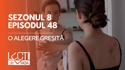EP48 - O alegere greșită
