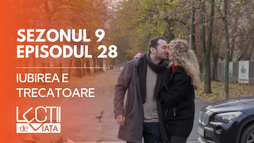 E28 - Iubirea e trecătoare