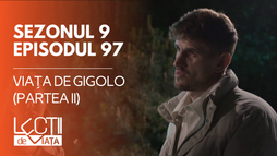 E97 - Viața de gigolo (partea II)