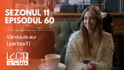Episodul 60 - Vârsta de aur (partea II)
