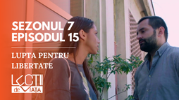 Ep15 - Lupta pentru libertate