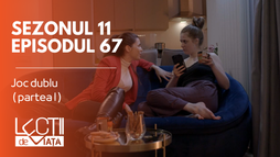 Episodul 67 - Joc dublu (partea I)