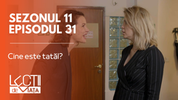 Episodul 32 - Cine este tatăl?