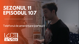 Episodul 107 - Telefonul de amenințare (partea I)