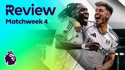 Review - Matchweek 4