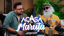 Acasă la Măruță Podcast - Sadhguru