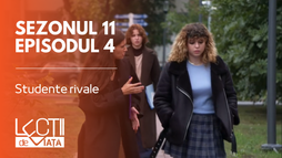 Episodul 4 - Studente rivale