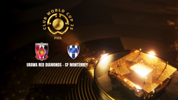 Urawa Red Diamonds - CF Monterrey