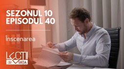 Episodul 40 - Înscenarea