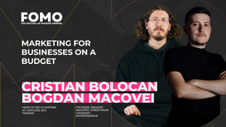 Cristian Bolocan and Bogdan Macovei - Marketing For Businesses on A Budget