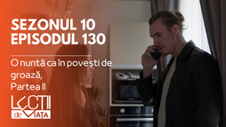 Episodul 130 - O nuntă ca în povești de groază, Partea II