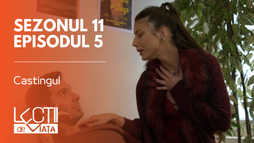 Episodul 5 - Castingul