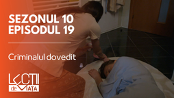 Episodul 19 - Criminalul Dovedit