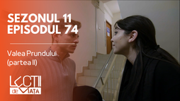Episodul 74 - Valea Prundului (partea II)