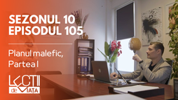 Episodul 105 - Planul malefic, Partea I